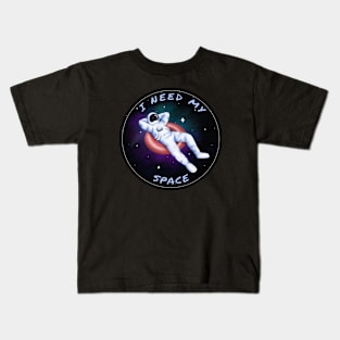 I Need My Space Kids T-Shirt